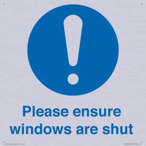 Please ensure windows are shut